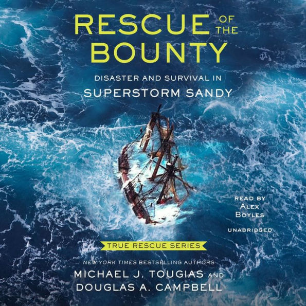 Rescue of the Bounty (Young Readers Edition): Disaster and Survival in Superstorm Sandy