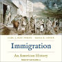 Immigration: An American History