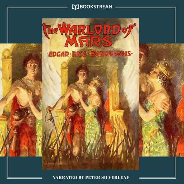 Warlord of Mars, The - Barsoom Series, Book 3 (Unabridged)