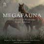 Megafauna: Giant Beasts of Pleistocene South America