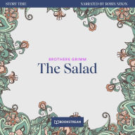 Salad, The - Story Time, Episode 47 (Unabridged)