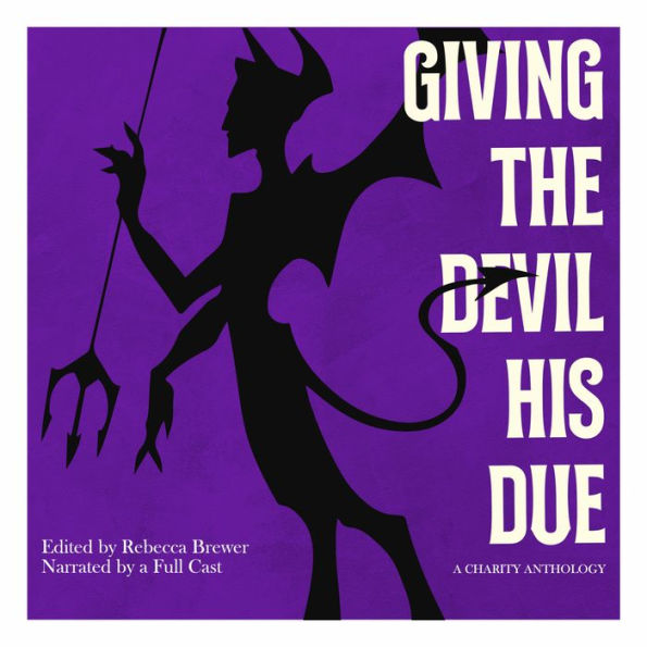 Giving The Devil His Due: A Charity Anthology