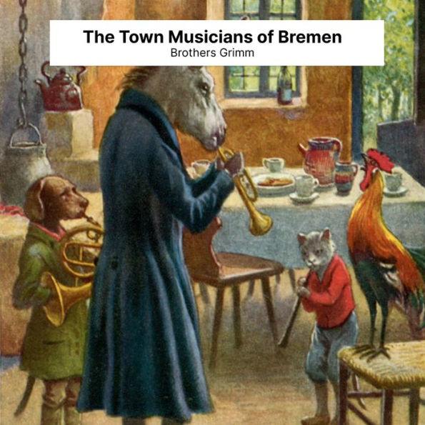 The Town Musicians of Bremen