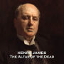The Altar of the Dead: A spiritual and philosophical fable about life, death and love.