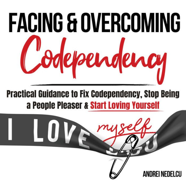 Codependent no more practical guidance to fix your codependency stop