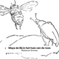 Maya de Bij in het huis van de roos