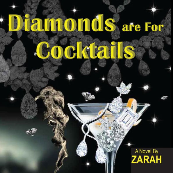 Diamonds are For Cocktails: A Novel