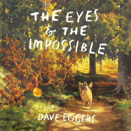 The Eyes and the Impossible (Newbery Medal Winner)