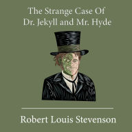 The Strange Case of Dr. Jekyll and Mr. Hyde