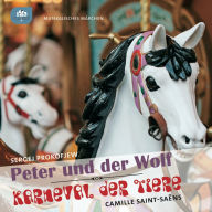 Peter und der Wolf / Karneval der Tiere (Abridged)