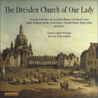 The Dresden Church Of Our Lady (Abridged)