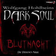 Wolfgang Hohlbeins Dark Soul 2: Blutnacht (Abridged)