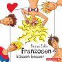 Freche Mädchen: Franzosen küssen besser (Abridged)