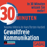 30 Minuten Gewaltfreie Kommunikation (Abridged)