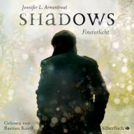 Shadows. Finsterlicht (Obsidian-Prequel)