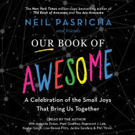 Our Book of Awesome: A Celebration of the Small Joys That Bring Us Together