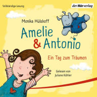 Amelie & Antonio - Ein Tag zum Träumen