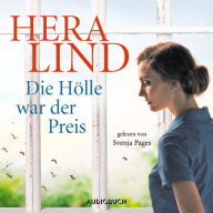 Die Hölle war der Preis (ungekürzt)