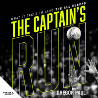 The Captain's Run: How the captains of the last 50 years have gone about leading the world's most successful rugby team.