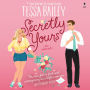 Secretly Yours: A Novel