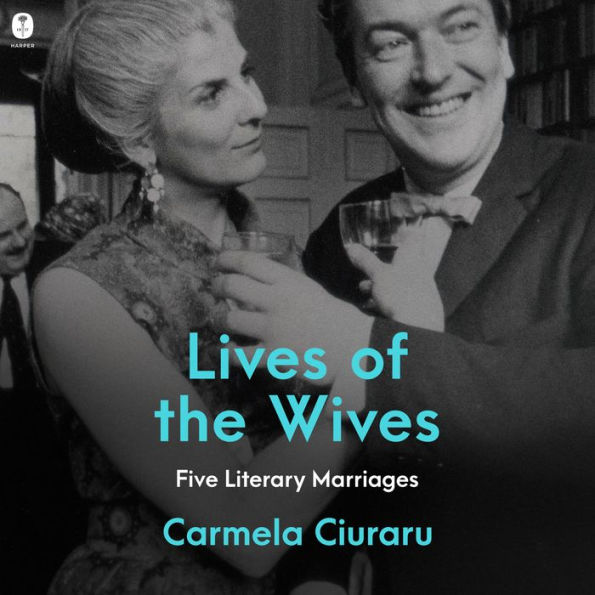 Lives of the Wives: Five Literary Marriages