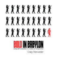 Bold in Babylon