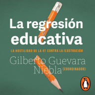 La regresión educativa: La hostilidad de la 4y contra la ilustración