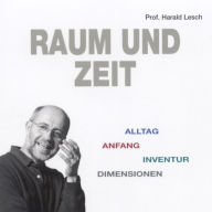 Raum und Zeit (Abridged)