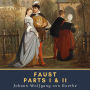 Faust: Parts I & II