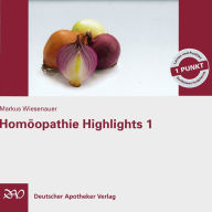 Homöopathie Highlights 1 (Abridged)