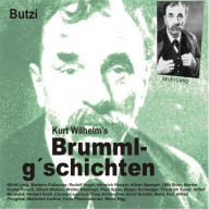 Brummlg'schichten Butzi: Kurt Wilhelm's Brummlg'schichten (Abridged)