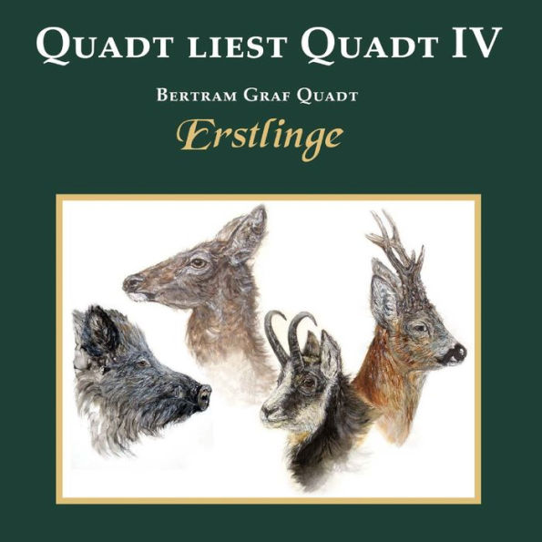 Quadt liest Quadt IV: Erstlinge