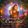 The Holistic Creator