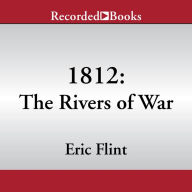 1812: The Rivers of War