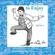 Poems to Enjoy Book 4: An Anthology of Poems (Abridged)