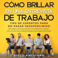 Cómo brillar en una entrevista de trabajo: tips de expertos para no pasar desapercibido