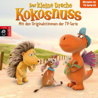 Der Kleine Drache Kokosnuss - Hörspiel zur TV-Serie 03: Der Drachengott. Der Wünsch-dir-was-Pilz. Der Ersatzspieler. Lauf, Kälbchen, lauf (Abridged)