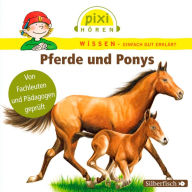 Pixi Wissen: Pferde und Ponys (Abridged)