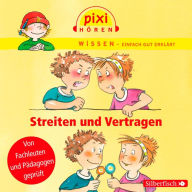 Pixi Wissen: Streiten und Vertragen (Abridged)