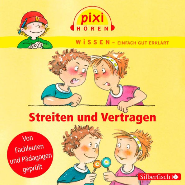 Pixi Wissen: Streiten und Vertragen (Abridged)