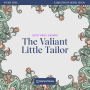 Valiant Little Tailor, The - Story Time, Episode 56 (Unabridged)