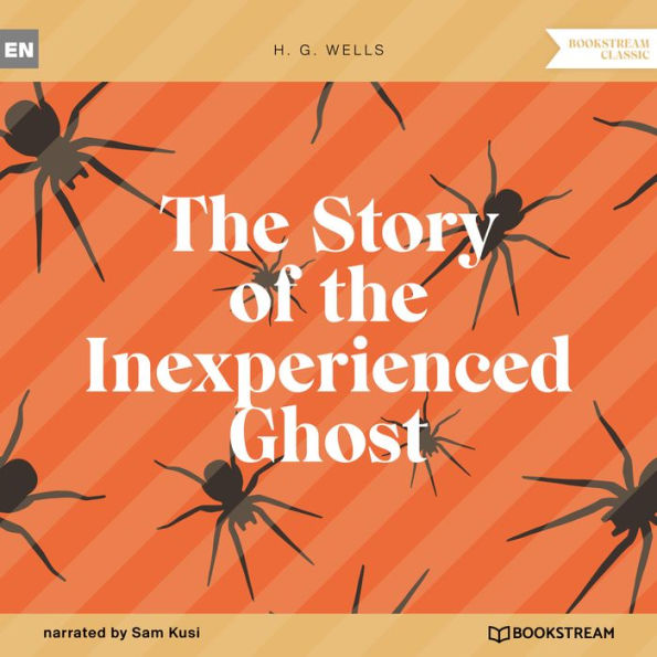 Story of the Inexperienced Ghost, The (Unabridged)