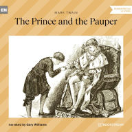 Prince and the Pauper, The (Unabridged)