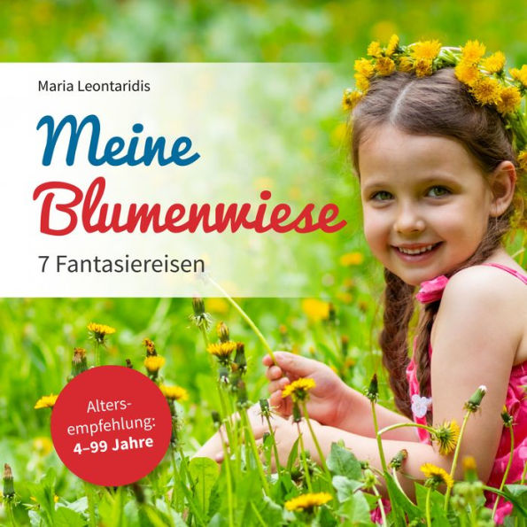 Meine Blumenwiese: 7 Fantasiereisen