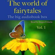 The World of Fairy Tales, Vol. 1: The big audiobook box