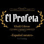 El profeta: (Español latino)