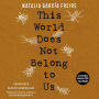 This World Does Not Belong to Us
