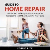 Guide to Home Repair