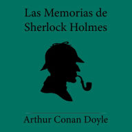 Las Memorias de Sherlock Holmes