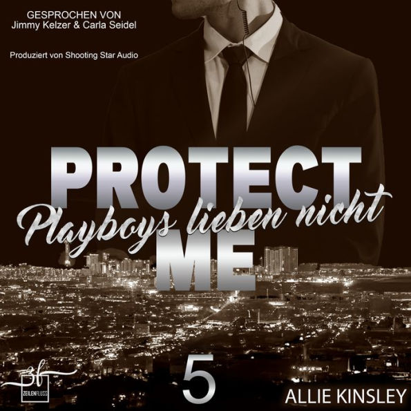 Protect Me: Playboys lieben nicht